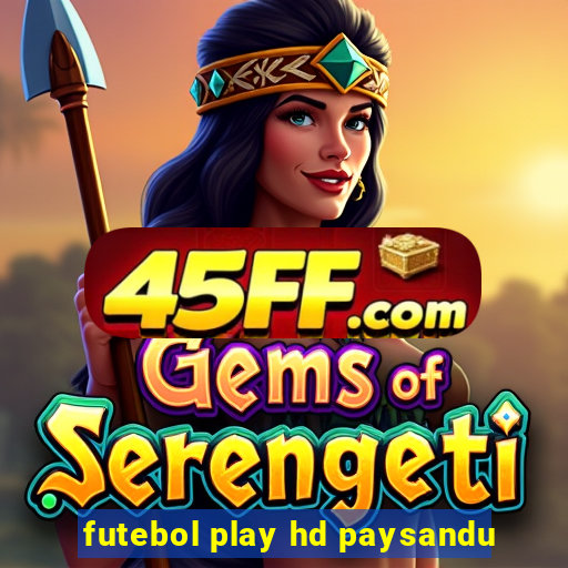 futebol play hd paysandu